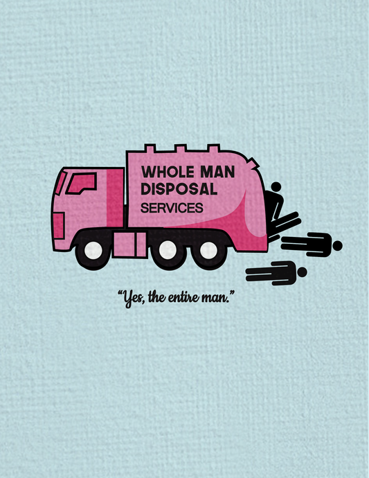 Whole Man Disposal Services Garbage Truck Funny Original Art Print