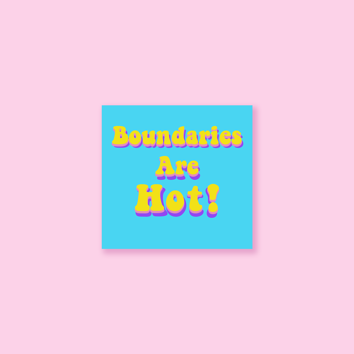 Boundaries are HOT! Sticker