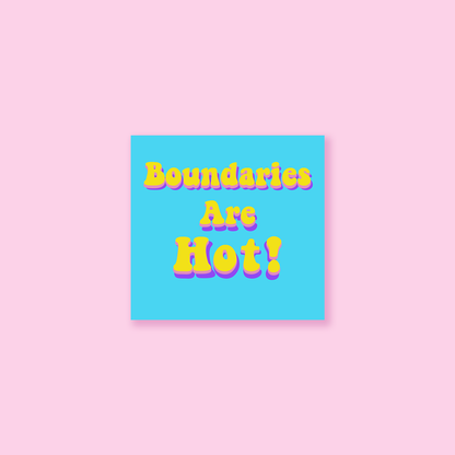 Boundaries are HOT! Sticker