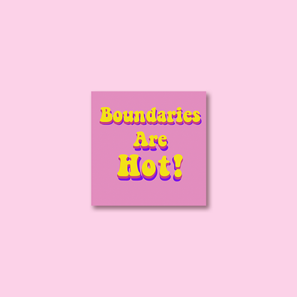 Boundaries are HOT! Sticker